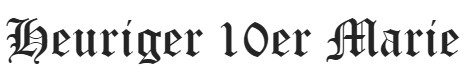Gesponsert von: Heuriger 10er Marie